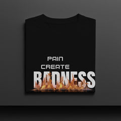 Premium Oversized T-Shirt – “Pain Creates Badness” | 240 GSM | 100% Cotton | Zero Shrinkage