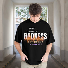 Premium Oversized T-Shirt – “Pain Creates Badness” | 240 GSM | 100% Cotton | Zero Shrinkage